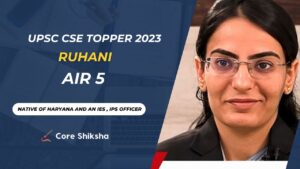 Ruhani UPSC Topper AIR- 5 (2023) Biography