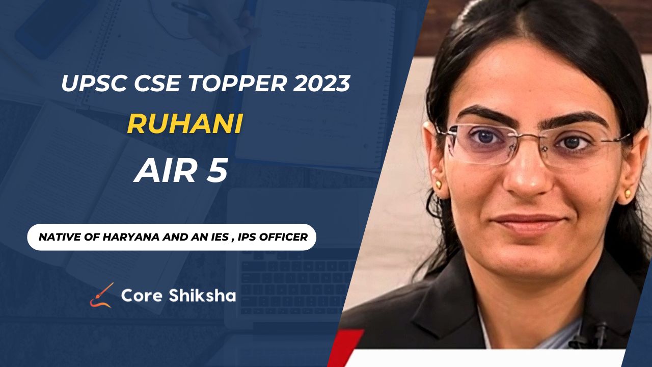 Ruhani UPSC Topper AIR- 5 (2023) Biography, Age, Religion, & Optional Subject