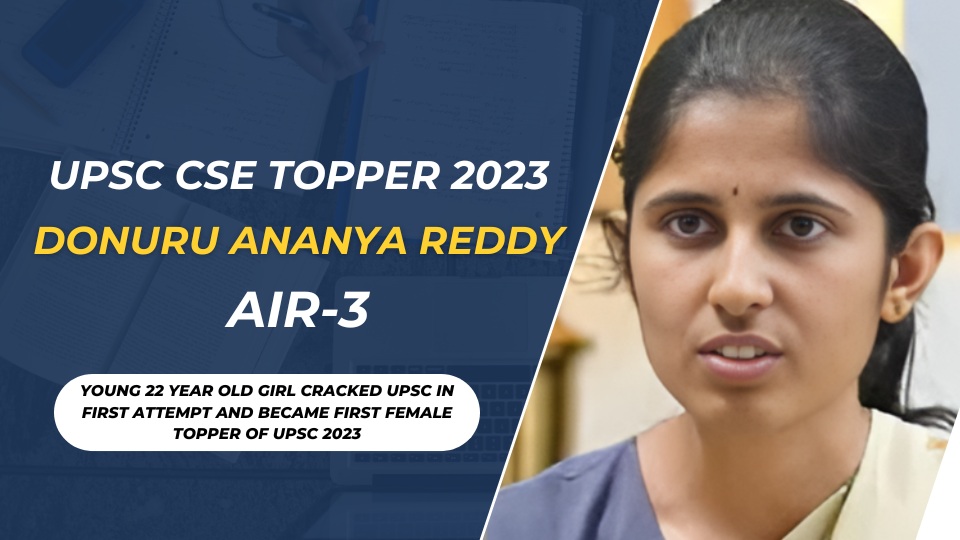 Donuru Ananya Reddy UPSC AIR-3 (2023) Biography, Age, Attempt, & Optional Subject